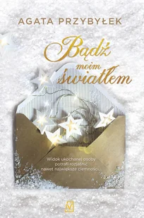 Agata Przybyłek Bądź moim światłem e-book) - E-booki - podręczniki - miniaturka - grafika 1