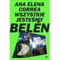 Felietony i reportaże - Wszystkie jesteśmy Belén - miniaturka - grafika 1