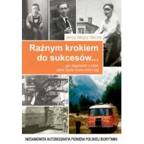 Raźnym krokiem do sukcesów po stopniach z kłód, jakie życie rzuca pod nogi - Biografie i autobiografie - miniaturka - grafika 1