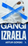 Felietony i reportaże - Gangi Izraela - miniaturka - grafika 1