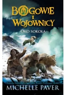 Bogowie i wojownicy. Oko Sokoła - Fantasy - miniaturka - grafika 2