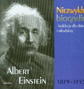 Albert Einstein 1879-1955 - Biografie i autobiografie - miniaturka - grafika 1