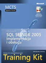 MCTS Egzamin 70-431: Implementacja i Obsługa Microsoft SQL Server 2005 Training Kit PL + CD - Systemy operacyjne i oprogramowanie - miniaturka - grafika 1