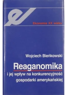 Reaganomika i jej wpływ na konkurencyjność gospodarki amerkańskiej - Ekonomia - miniaturka - grafika 1