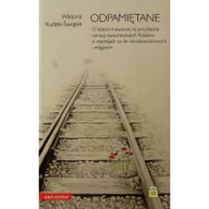 Historia świata - Wiktoria Kudela-Świątek Odpamiętane. O historii mówionej... - miniaturka - grafika 1