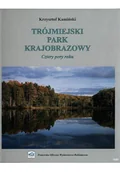 Felietony i reportaże - Trójmiejski Park Krajobrazowy Cztery Pory Roku - miniaturka - grafika 1