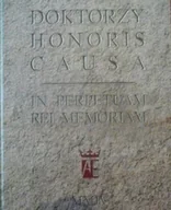 Książki o kulturze i sztuce - Doktorzy Honoris Causa in perpetuam rei memoriam - miniaturka - grafika 1