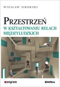 Psychologia - Przestrzeń w kształtowaniu relacji międzyludzkich - miniaturka - grafika 1