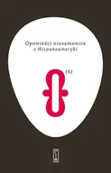 Poradniki hobbystyczne - Opowieści niesamowite z Hispanoameryki Tom 6 Używana - miniaturka - grafika 1