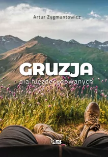 Gruzja dla niezdecydowanych - E-booki - przewodniki - miniaturka - grafika 1
