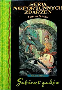 Seria niefortunnych zdarzeń Księga 2 Gabinet gadów - Horror, fantastyka grozy - miniaturka - grafika 1