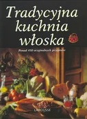 Książki kucharskie - Tradycyjna kuchnia włoska - miniaturka - grafika 1