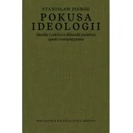Filozofia i socjologia - Pokusa ideologii Studia i szkice o filozofii polskiej epoki romantyzmu Pieróg Stanisław - miniaturka - grafika 1