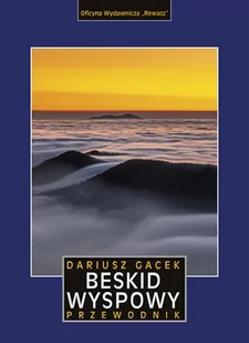 Beskid Wyspowy Przewodnik Dariusz Gacek - Przewodniki - miniaturka - grafika 1