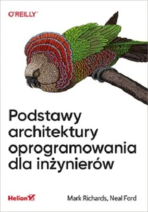 Podstawy architektury oprogramowania dla inżynierów - Książki o programowaniu - miniaturka - grafika 1