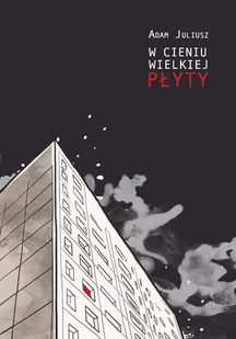 W cieniu wielkiej płyty - E-booki - kultura i sztuka - miniaturka - grafika 1
