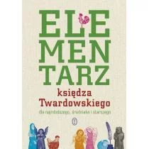 Wydawnictwo Literackie Elementarz księdza Twardowskiego. Dla najmłodszego, średniaka i starszego - Jan Twardowski