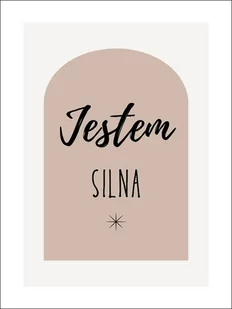 Jestem silna, brąz - plakat Wymiar do wyboru: 70x100 cm - Plakaty - miniaturka - grafika 1