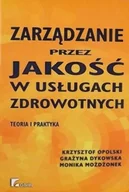Zarządzanie - Zarządzanie przez jakość w usługach zdrowotnych - miniaturka - grafika 1