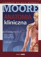 Książki medyczne - MedPharm Polska Anatomia kliniczna Moore'a. Tom II - miniaturka - grafika 1