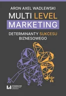 Biznes - Multi Level Marketing. Determinanty sukcesu biznesowego - miniaturka - grafika 1