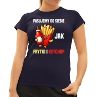 Koszulki i topy damskie - Pasujemy do siebie jak frytki i ketchup - damska koszulka na prezent Granatowa - miniaturka - grafika 1