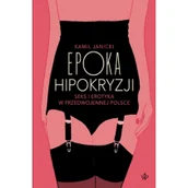 Historia świata - Poznańskie Epoka hipokryzji - Kamil Janicki - miniaturka - grafika 1