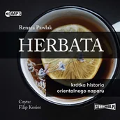 Audiobooki - literatura piękna - Herbata. Krótka historia orientalnego naparu - miniaturka - grafika 1