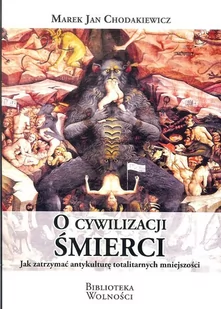 O cywilizacji śmierci Chodakiewicz Marek Jan - Polityka i politologia - miniaturka - grafika 2