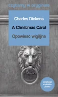 Książki do nauki języka angielskiego - Charles Dickens A Christmas Carol Opowieść wigilijna - miniaturka - grafika 1