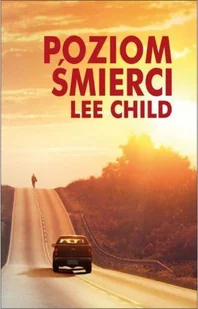 Poziom śmierci. Jack Reacher. Tom 1 - Kryminały - miniaturka - grafika 1