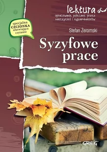 Syzyfowe prace Wydanie z opracowaniem) Stefan Żeromski - Powieści i opowiadania - miniaturka - grafika 1