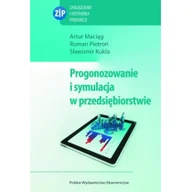 Podręczniki dla szkół wyższych - Maciąg Artur, Pietroń Roman, Kukla Sławomir Prognozowanie i symulacja w przedsiębiorstwie z płytą cd - mamy na stanie, wyślemy natychmiast - miniaturka - grafika 1