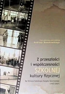 Historia świata - Z Przeszłości I Współczesności Szkolnej Kultury Fizycznej - miniaturka - grafika 1