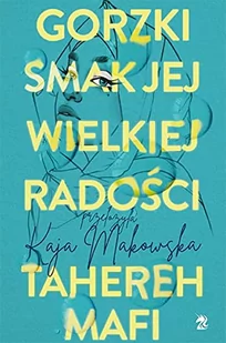 Gorzki smak jej wielkiej radości Nowa - Powieści - miniaturka - grafika 4