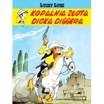 Kopalnia Złota Dicka Diggera Lucky Luke Tom 1 Morris,rene Gościnny - Książki o kulturze i sztuce Kopalnia Złota Dicka Diggera Lucky Luke Tom 1 Morris,rene Gościnny - Książki o kulturze i sztuce - miniaturka - grafika 1