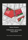 Technika - Urbanistyka operacyjna. Zarys teorii - miniaturka - grafika 1