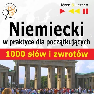 Niemiecki w praktyce dla początkujących. 1000 słów i zwrotów - Audiobooki do nauki języków - miniaturka - grafika 1