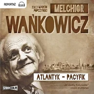 Audiobooki - literatura faktu - W ślady Kolumba tom 1. Atlantyk - Pacyfik Melchior Wańkowicz - miniaturka - grafika 1