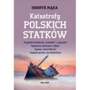 Historia Polski - Bellona Henryk Mąka Katastrofy polskich statków - miniaturka - grafika 1