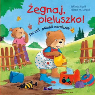 Żegnaj, pieluszko. Jak miś polubił nocniczek - Książki edukacyjne - miniaturka - grafika 1
