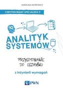 Systemy operacyjne i oprogramowanie - Analityk systemów. Przygotowanie do egzaminu z inżynierii wymagań - miniaturka - grafika 1