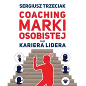 Audiobooki - biznes i ekonomia - Coaching marki osobistej, czyli kariera lidera - miniaturka - grafika 1