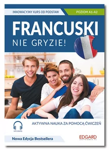 Francuski nie gryzie! Innowacyjny kurs od podstaw - Książki do nauki języka francuskiego - miniaturka - grafika 1