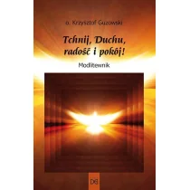 Homo Dei Tchnij, Duchu, radość i pokój! Modlitewnik Krzysztof Guzowski - Religia i religioznawstwo - miniaturka - grafika 2