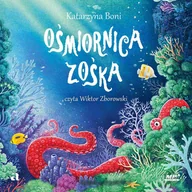 Audiobooki dla dzieci i młodzieży - Ośmiornica Zośka - miniaturka - grafika 1