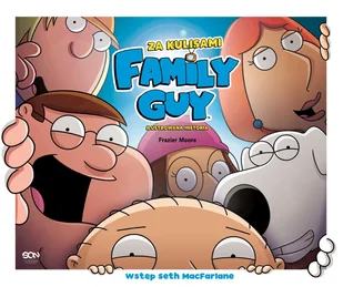 Family Guy. Za kulisami - Felietony i reportaże - miniaturka - grafika 2