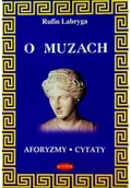 Aforyzmy i sentencje - O Muzach - miniaturka - grafika 1