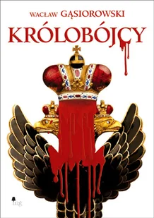Królobójcy - Biografie i autobiografie - miniaturka - grafika 1