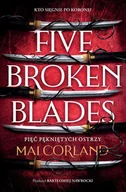 E-booki - fantastyka i horror - Five Broken Blades. Pięć pękniętych ostrzy. Tom 1 - miniaturka - grafika 1